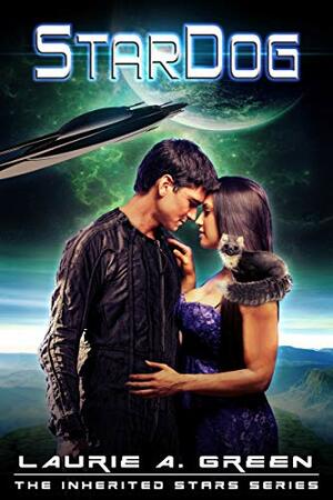 StarDog: The Inherited Stars Series by Laurie A. Green