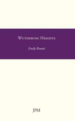 Wuthering Heights by Emily Brontë