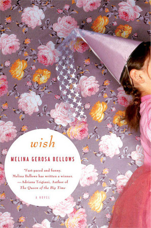 Wish by Melina Gerosa Bellows