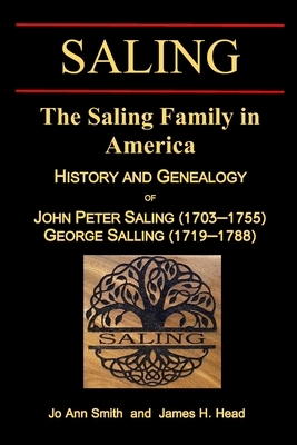 The Saling Family in America: History and Genealogy by James H. Head, Jo Ann Smith