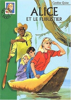 Alice et le flibustier by Carolyn Keene, Jean Sidobre, Anne Joba