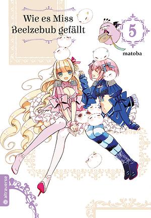 Wie es Miss Beelzebub gefällt, Band 5 by matoba