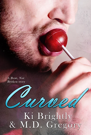 Curved by M.D. Gregory, Ki Brightly