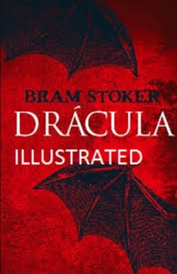 Dracula Illustrated by Bram Stoker