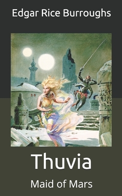 Thuvia: Maid of Mars by Edgar Rice Burroughs