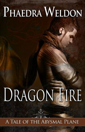 Dragon Fire by Phaedra Weldon