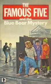 The Famous Five and the Blue Bear Mystery by Enid Blyton, Claude Voilier