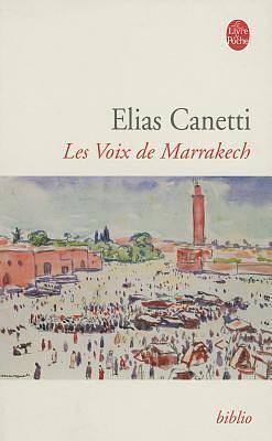 Les Voix De Marrakech by Elias Canetti