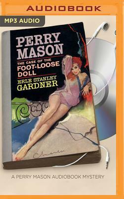 The Case of the Foot-Loose Doll by Erle Stanley Gardner