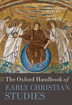 The Oxford Handbook of Early Christian Studies by 