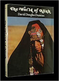 The World of Allah by David Douglas Duncan