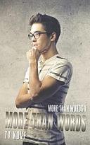 More Than Words by T.T. Kove