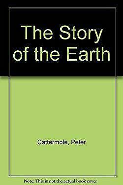 The Story of the Earth by Patrick Moore, Peter Cattermole