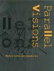 Parallel Visions: Modern Artists and Outsider Art by Maurice Tuchman, Carol S. Eliel