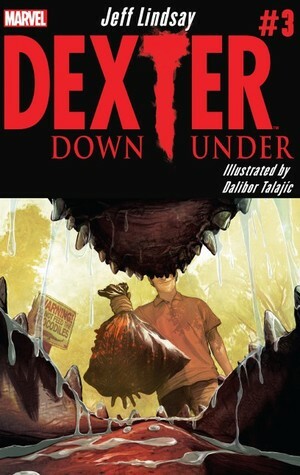 Dexter Down Under #3 by Jeff Lindsay, Dalibor Talajić