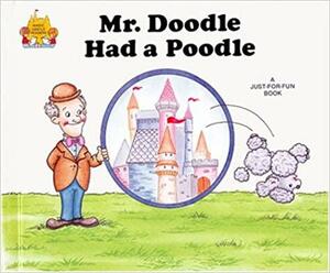 Mr. Doodle Had a Poodle by Jane Belk Moncure
