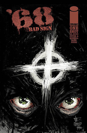 68: Bad Sign (One-Shot) by Jay Fotos, Mark Kidwell, Richard Bonk