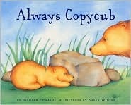 Always Copycub by Richard Edwards