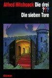 Die drei ??? Die Sieben Tore by André Marx