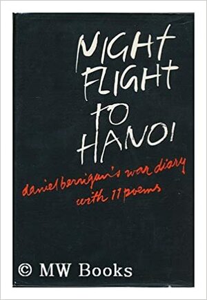 Night Flight to Hanoi by Daniel Berrigan