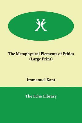 The Metaphysical Elements of Ethics by Immanuel Kant