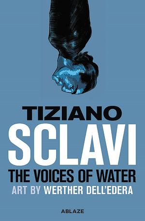 The Voices of Water by Tiziano Sclavi