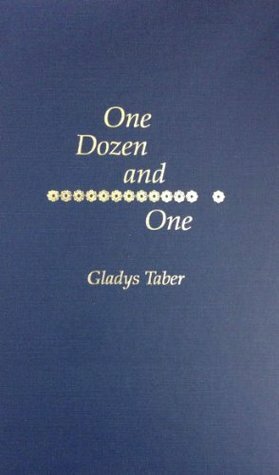 One Dozen & One; Short Stories by Gladys Taber