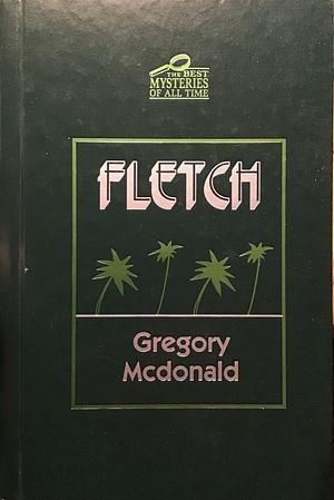 Fletch by Gregory McDonald