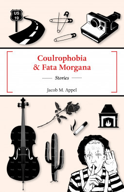 Coulrophobia & Fata Morgana by Jacob M. Appel