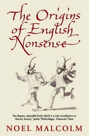 Origins of English Nonsense by Noel Malcolm