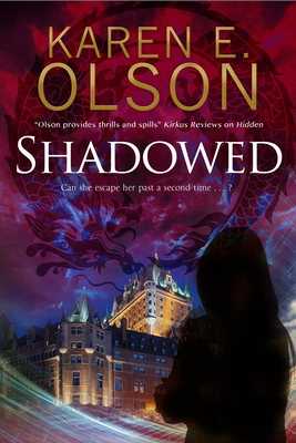 Shadowed: A Thriller by Karen E. Olson