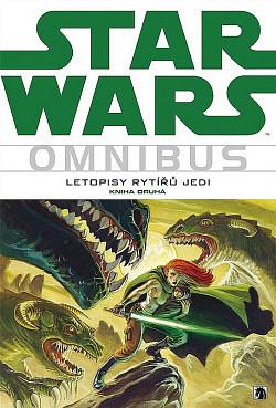 Star Wars omnibus: Letopisy rytířů Jedi. Kniha druhá by Tom Veitch, Kevin J. Anderson