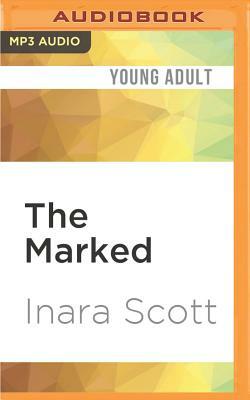The Marked by Inara Scott