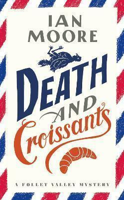 Death and Croissants by Ian Moore