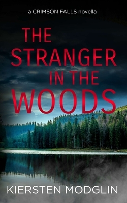 The Stranger in the Woods by Kiersten Modglin