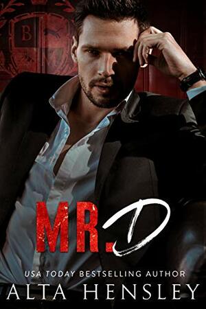 Mr. D by Alta Hensley