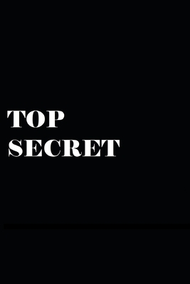 Top Secret by Daniel Foster