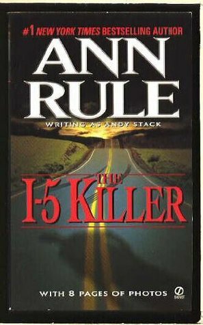 The I-5 Killer by Ann Rule