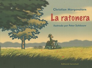 La Ratonera by Christian Morgenstern