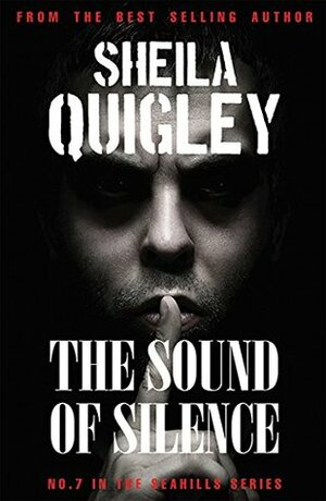 The Sound of Silence by Sheila Quigley