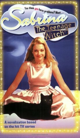 Sabrina the Teenage Witch by David Cody Weiss, Bobbi J.G. Weiss
