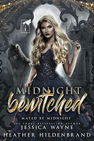 Midnight Bewitched by Jessica Wayne, Heather Hildenbrand