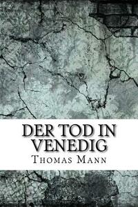 Der Tod in Venedig by Thomas Mann