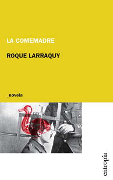 La comemadre by Roque Larraquy