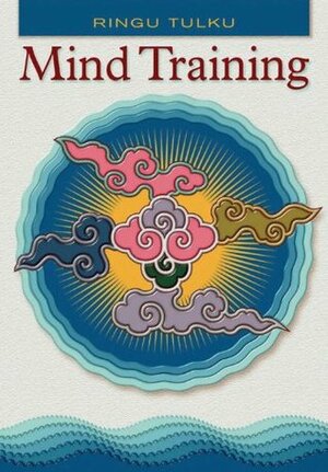 Mind Training by Ringu Tulku, B.M. Shaughnessy