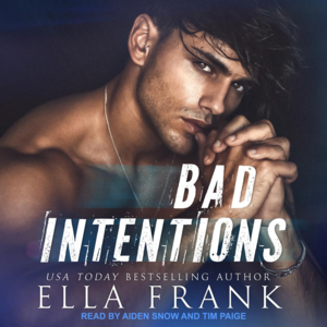 Bad Intentions by Ella Frank