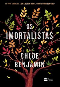 Os Imortalistas by Chloe Benjamin