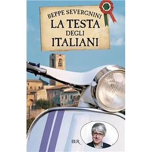 La testa degli italiani by Beppe Severgnini