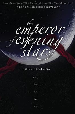 The Emperor of Evening Stars by Laura Thalassa