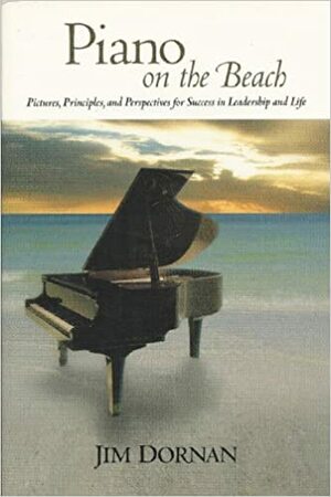 Piano on the Beach by Jim Dornan